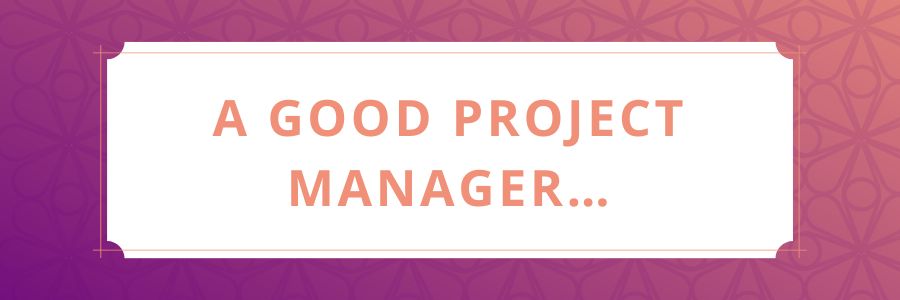 A-Good-Project-Manager
